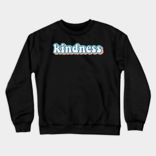 Kindness Retro Crewneck Sweatshirt